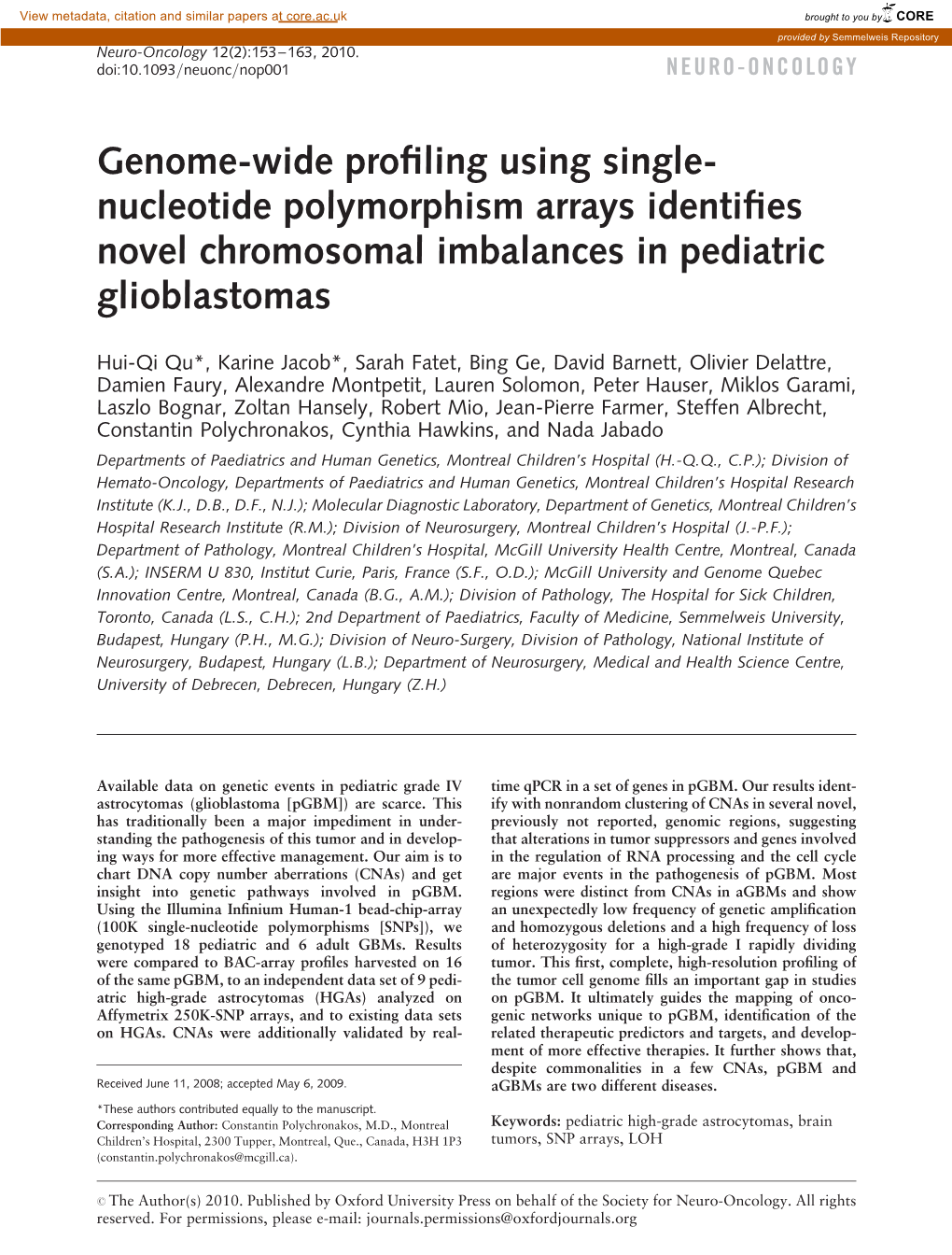 Genome-Wide Profiling Using Single- Nucleotide Polymorphism Arrays Identifies Novel Chromosomal Imbalances in Pediatric Glioblas