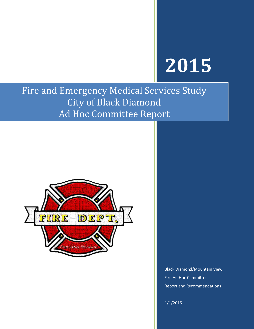 Fire and Emergency Medical Services Study City of Black Diamond Ad Hoc Committee Report