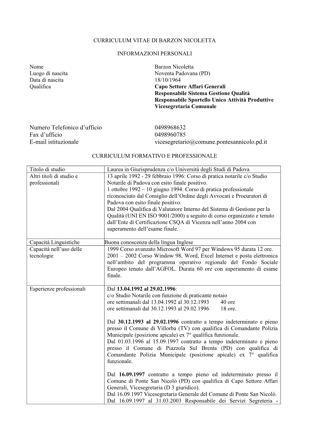 Capo Settore Affari Generali, Vicesegretaria Comunale, Responsabile Sistema Gestione Qualita' (Uni En Iso 9001/2008)