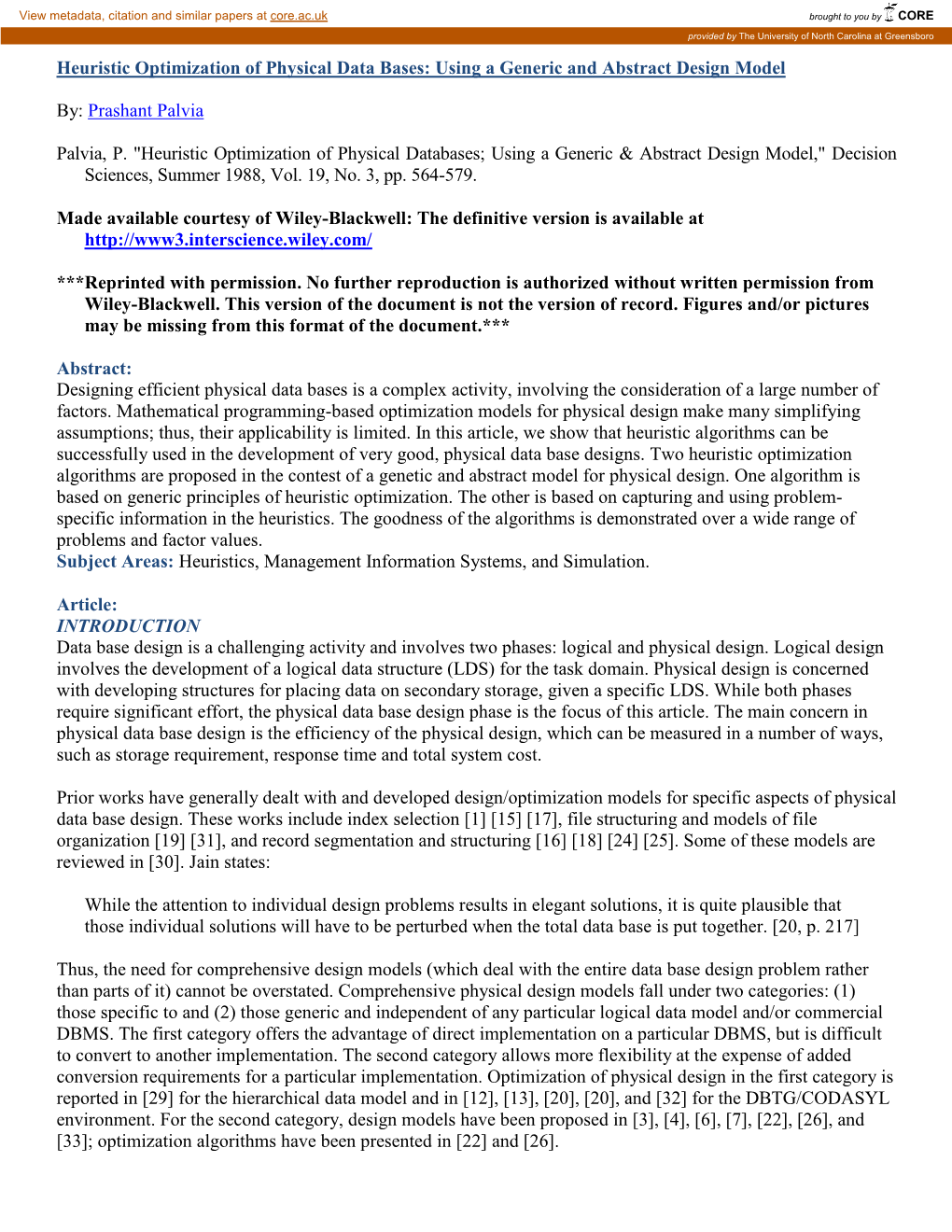 Heuristic Optimization of Physical Data Bases: Using a Generic and Abstract Design Model By: Prashant Palvia Palvia, P