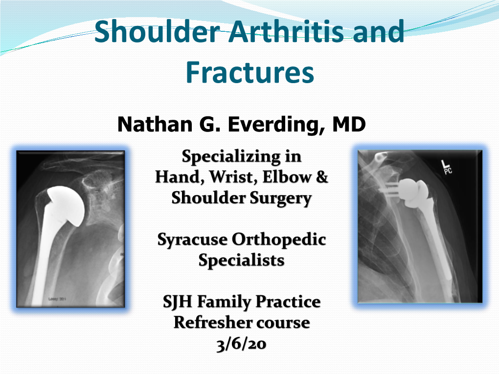 Shoulder Arthritis and Fractures