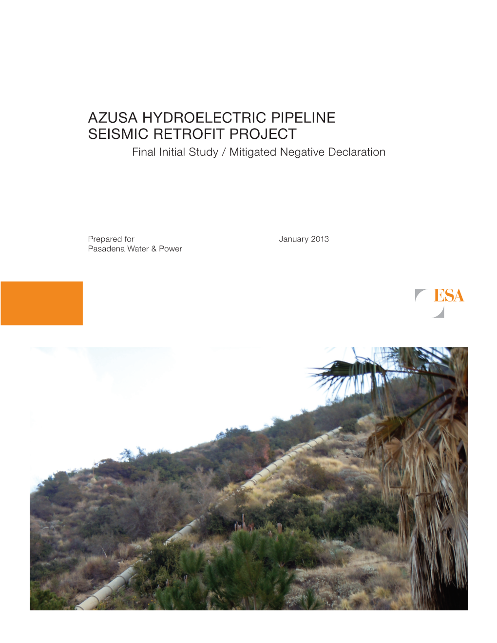 AZUSA HYDROELECTRIC PIPELINE SEISMIC RETROFIT PROJECT Final Initial Study / Mitigated Negative Declaration