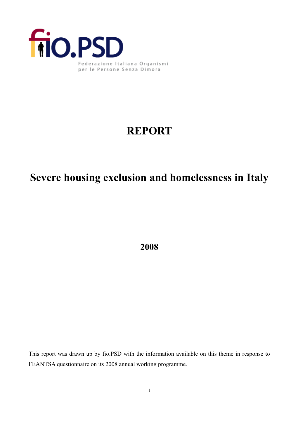 REPORT Severe Housing Exclusion and Homelessness in Italy