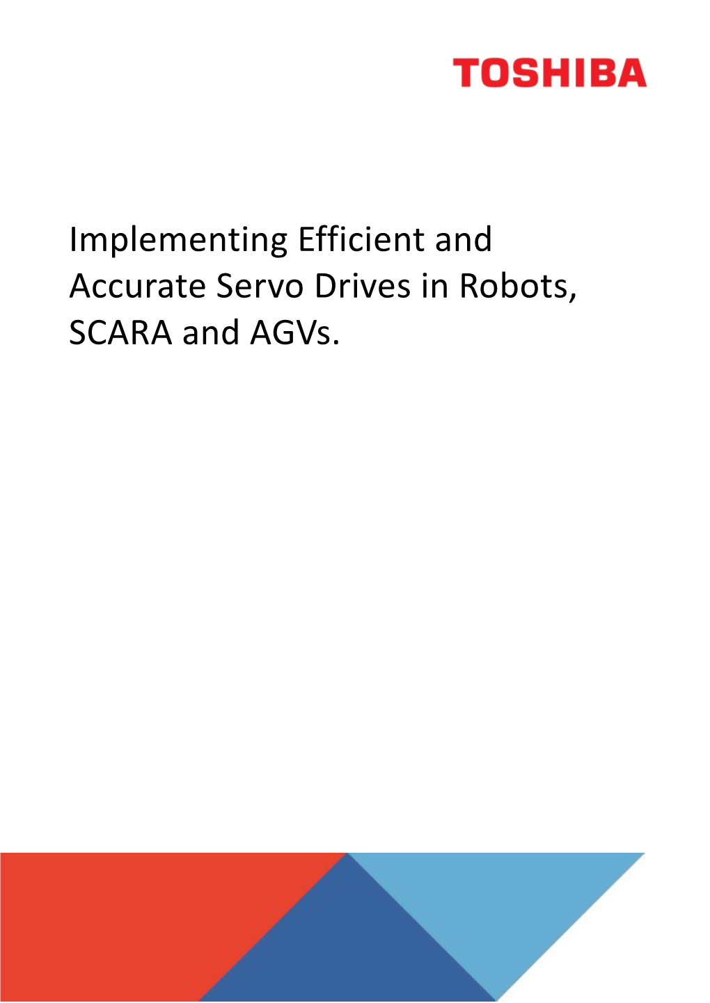 Implementing Efficient and Accurate Servo Drives in Robots, SCARA and Agvs