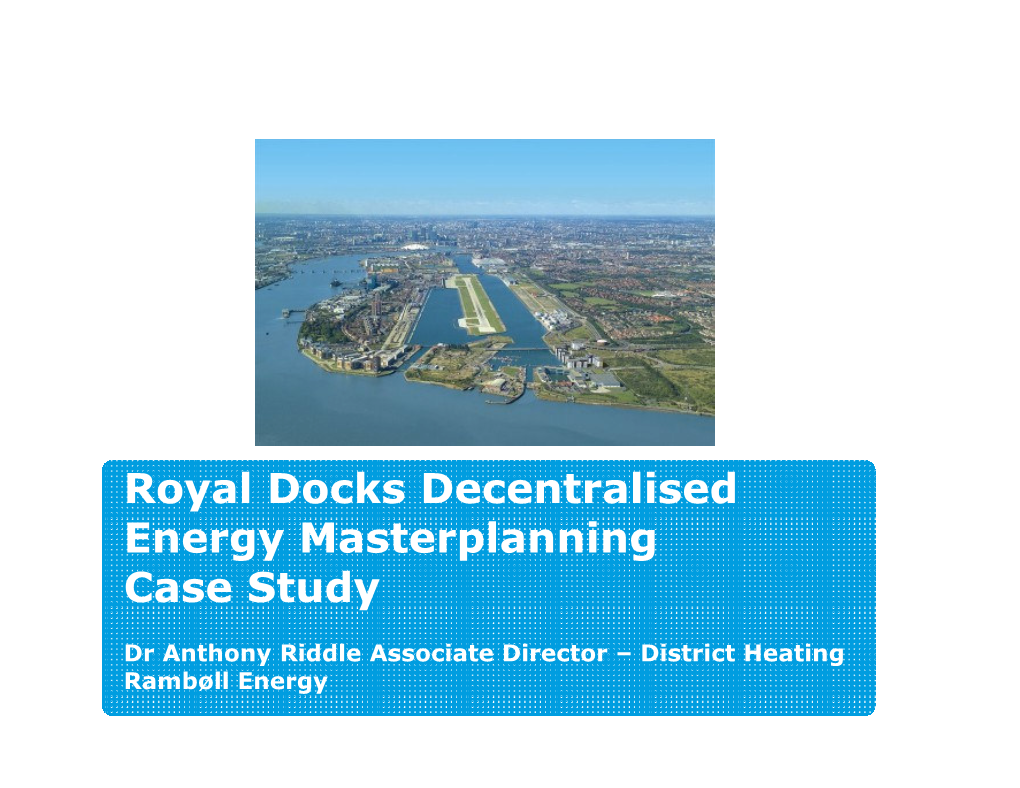 Royal Docks Decentralised Energy Masterplanning Case Study