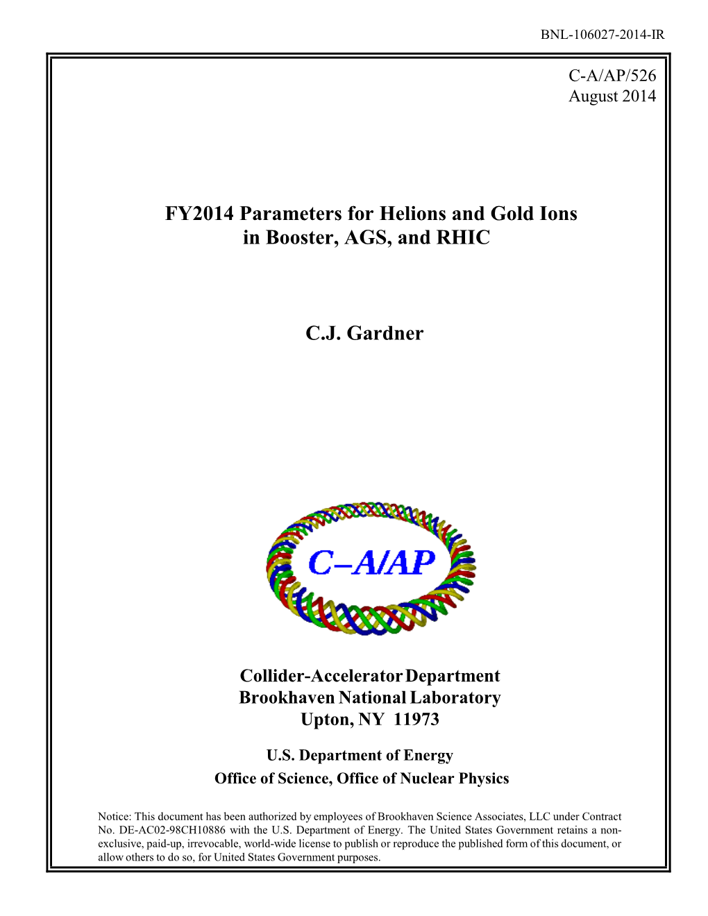 FY2014 Parameters for Helions and Gold Ions in Booster, AGS, and RHIC