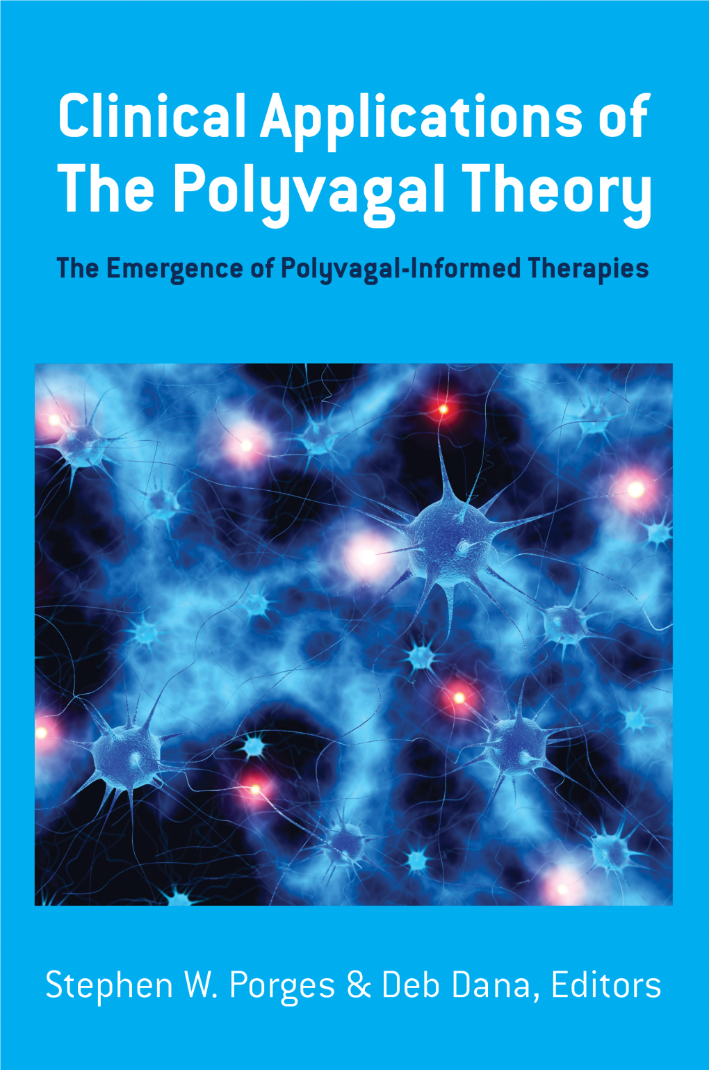 Polyvagal Theory: a Primer Stephen W