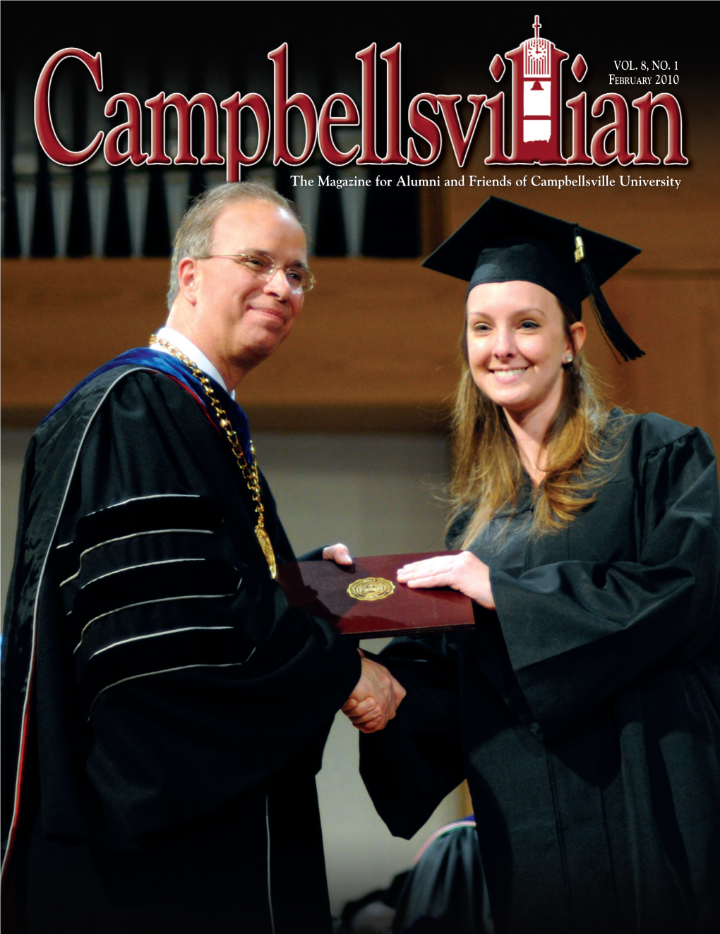 The Magazine for Alumni and Friends of Campbellsville University a Word from the President… February 2010