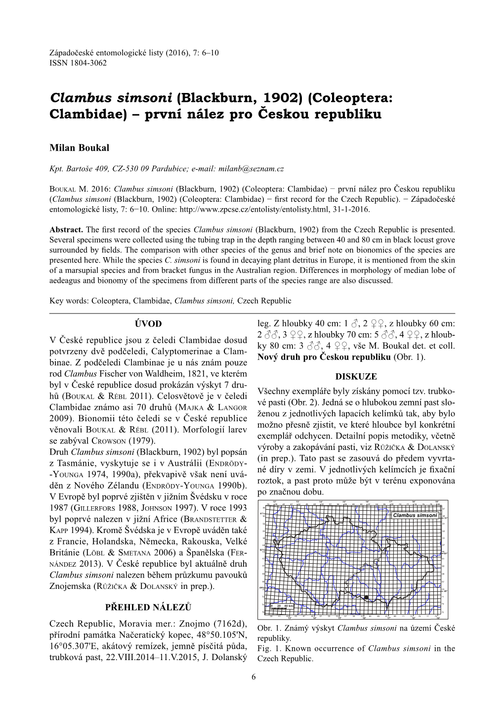 Clambus Simsoni (Blackburn, 1902) (Coleoptera: Clambidae) − První Nález Pro Českou Republiku [Clambus Simsoni (Blackburn, 1