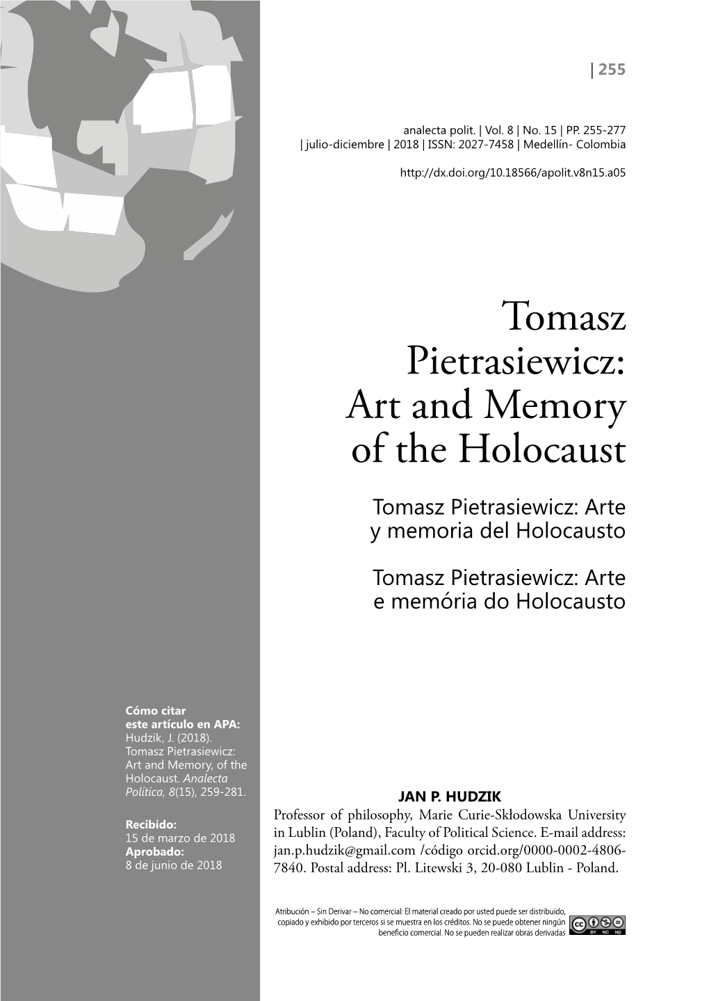 Tomasz Pietrasiewicz: Art and Memory of the Holocaust Tomasz Pietrasiewicz: Arte Y Memoria Del Holocausto