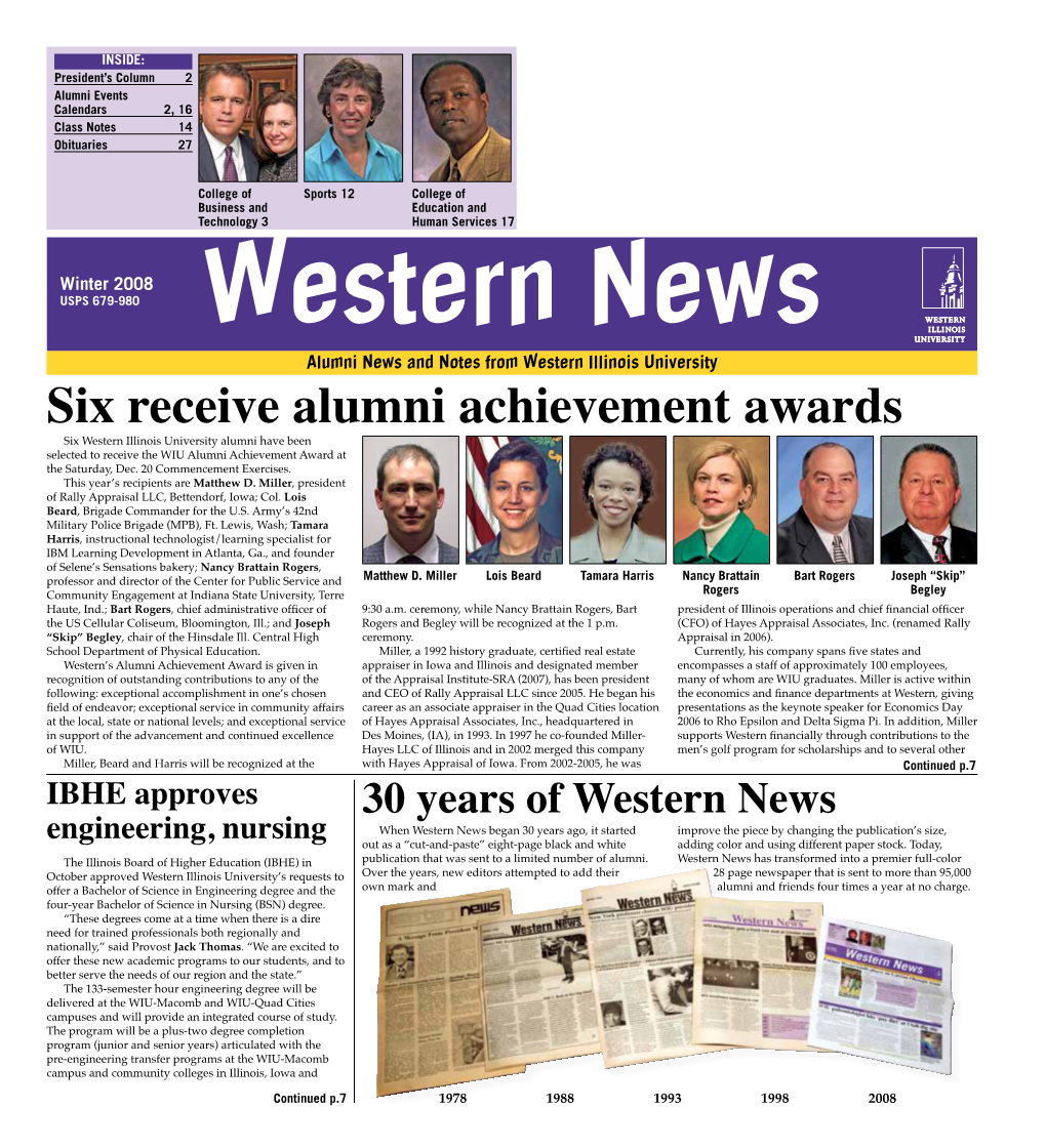 Six Receive Alumni Achievement Awards Six Western Illinois University Alumni Have Been Selected to Receive the WIU Alumni Achievement Award at the Saturday, Dec