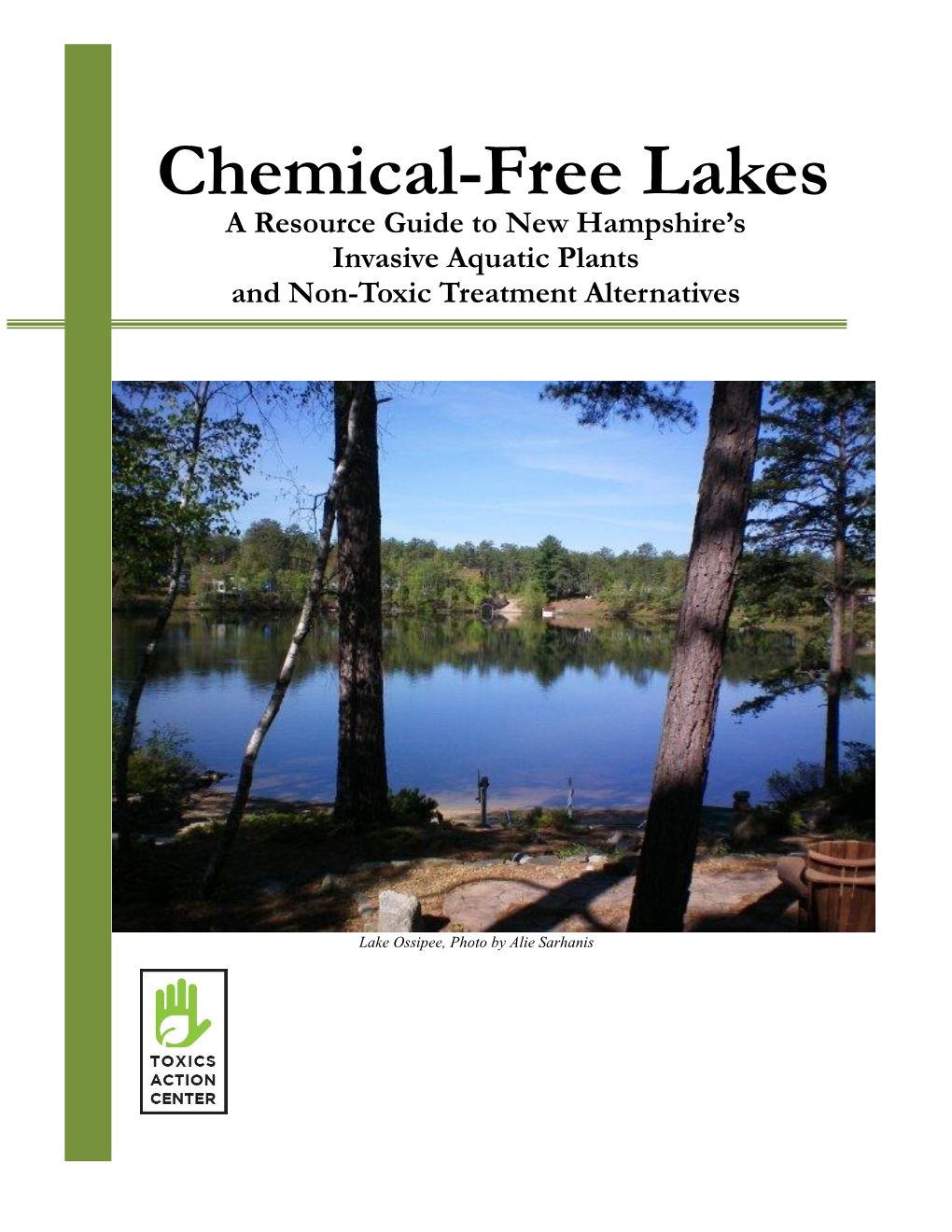 Chemical-Free Lakes a Resource Guide to New Hampshire’S Invasive Aquatic Plants and Non-Toxic Treatment Alternatives
