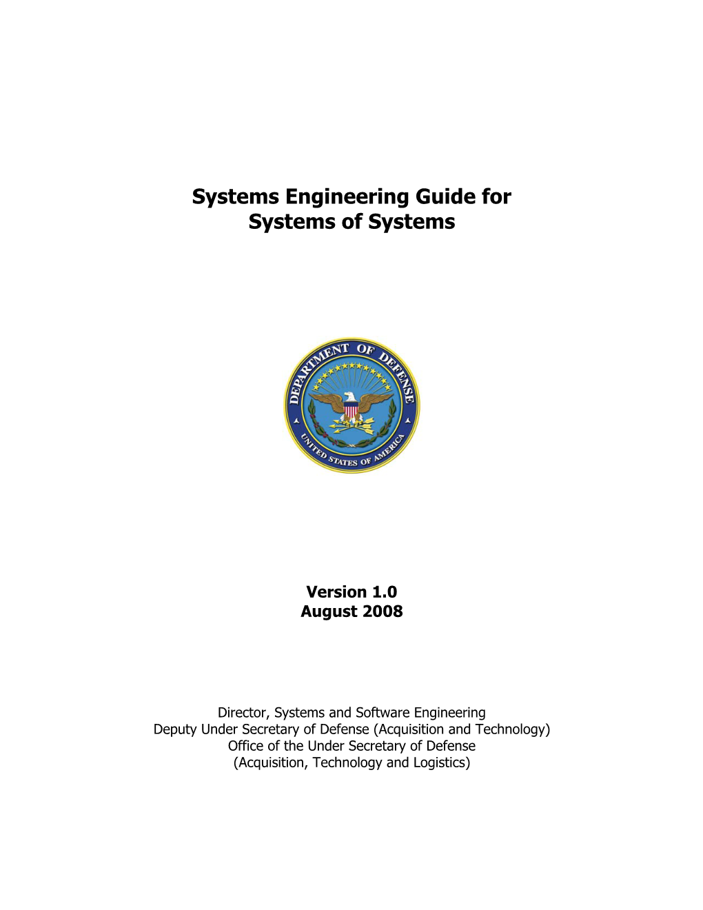 Systems Engineering Guide for Systems of Systems, Version 1.0