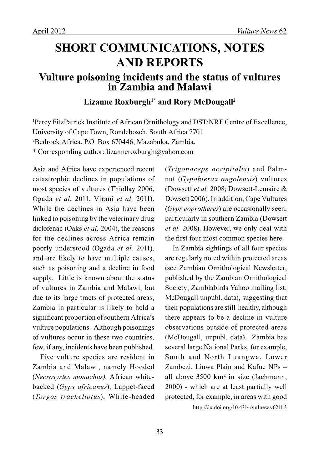 Short Communications, Notes and Reports Vulture Poisoning Incidents and the Status of Vultures in Zambia and Malawi Lizanne Roxburgh1* and Rory Mcdougall2