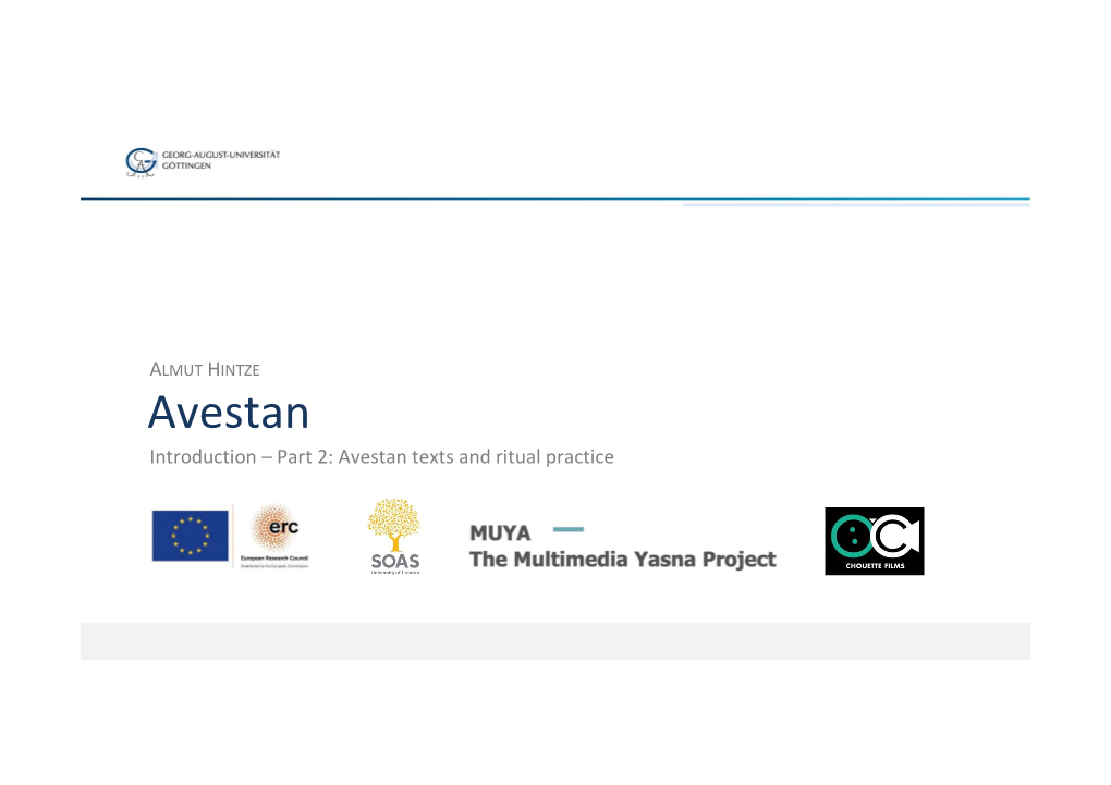 Avestan Introduction – Part 2: Avestan Texts and Ritual Practice Roadmap