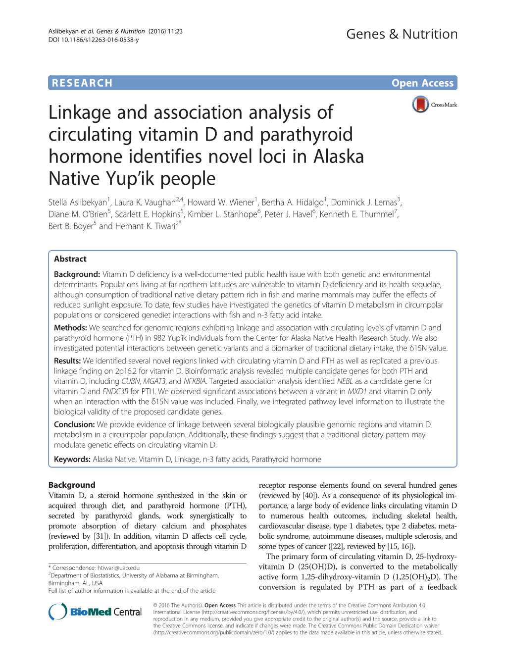 Linkage and Association Analysis of Circulating Vitamin D and Parathyroid Hormone Identifies Novel Loci in Alaska Native Yup’Ik People Stella Aslibekyan1, Laura K