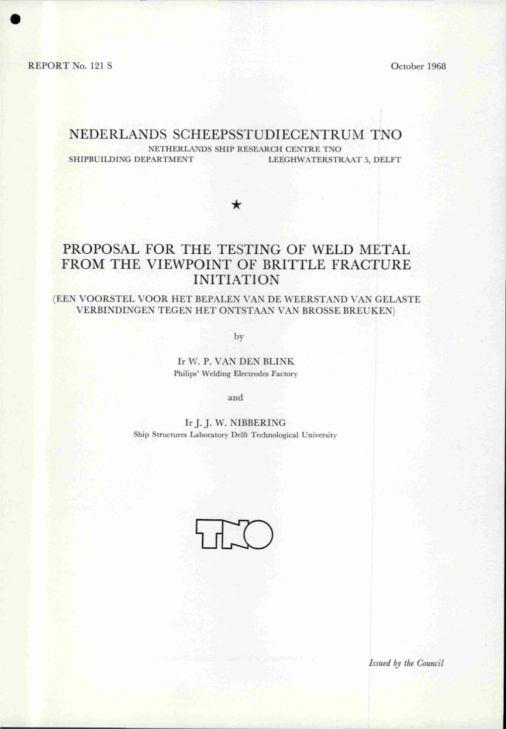 Proposal for the Testing of Weld Metal from The