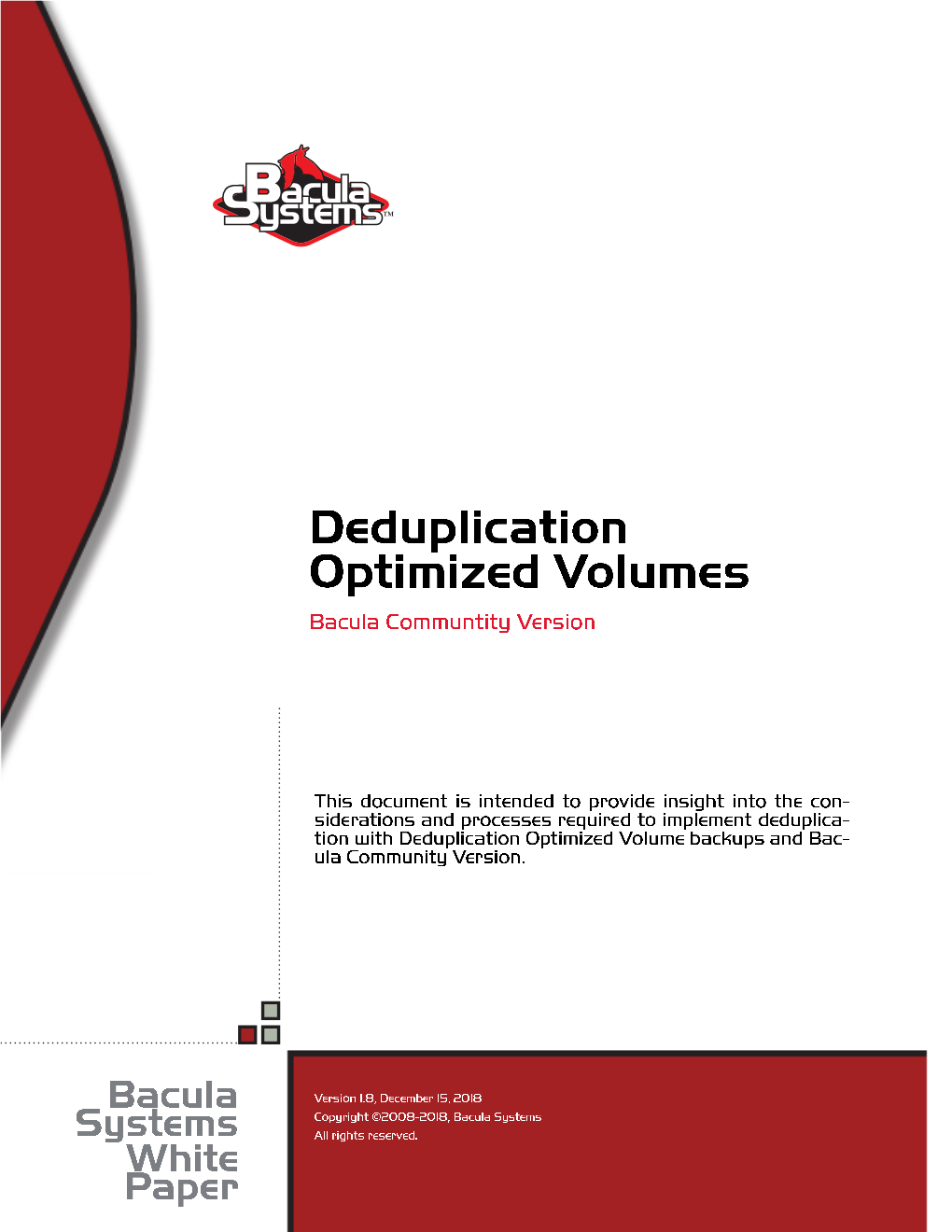 Deduplication Optimized Volumes Bacula Communtity Version