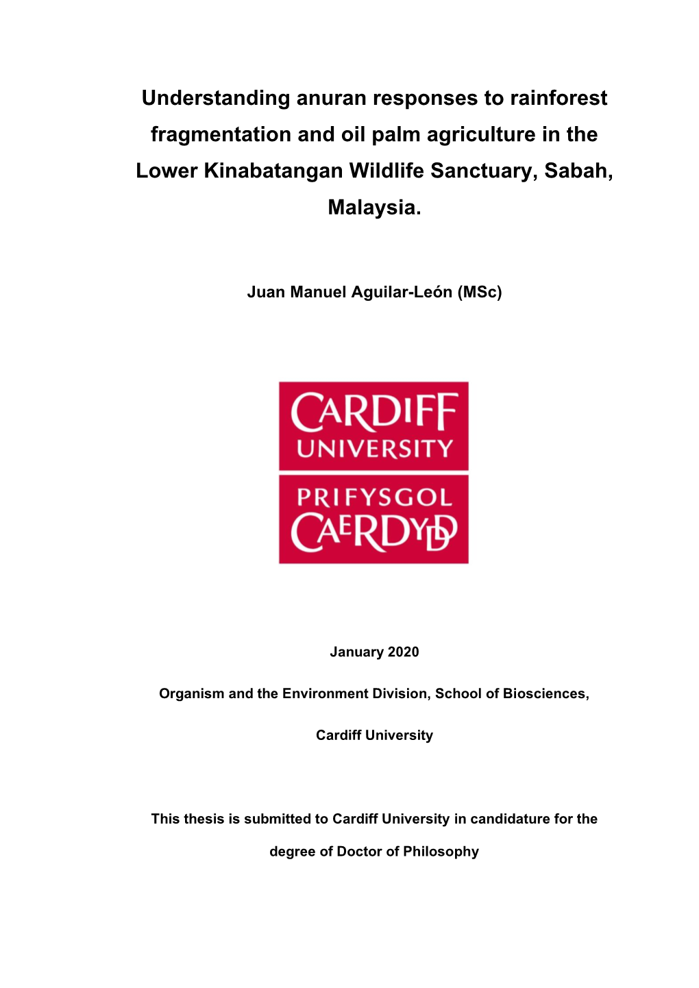 Understanding Anuran Responses to Rainforest Fragmentation and Oil Palm Agriculture in the Lower Kinabatangan Wildlife Sanctuary, Sabah, Malaysia