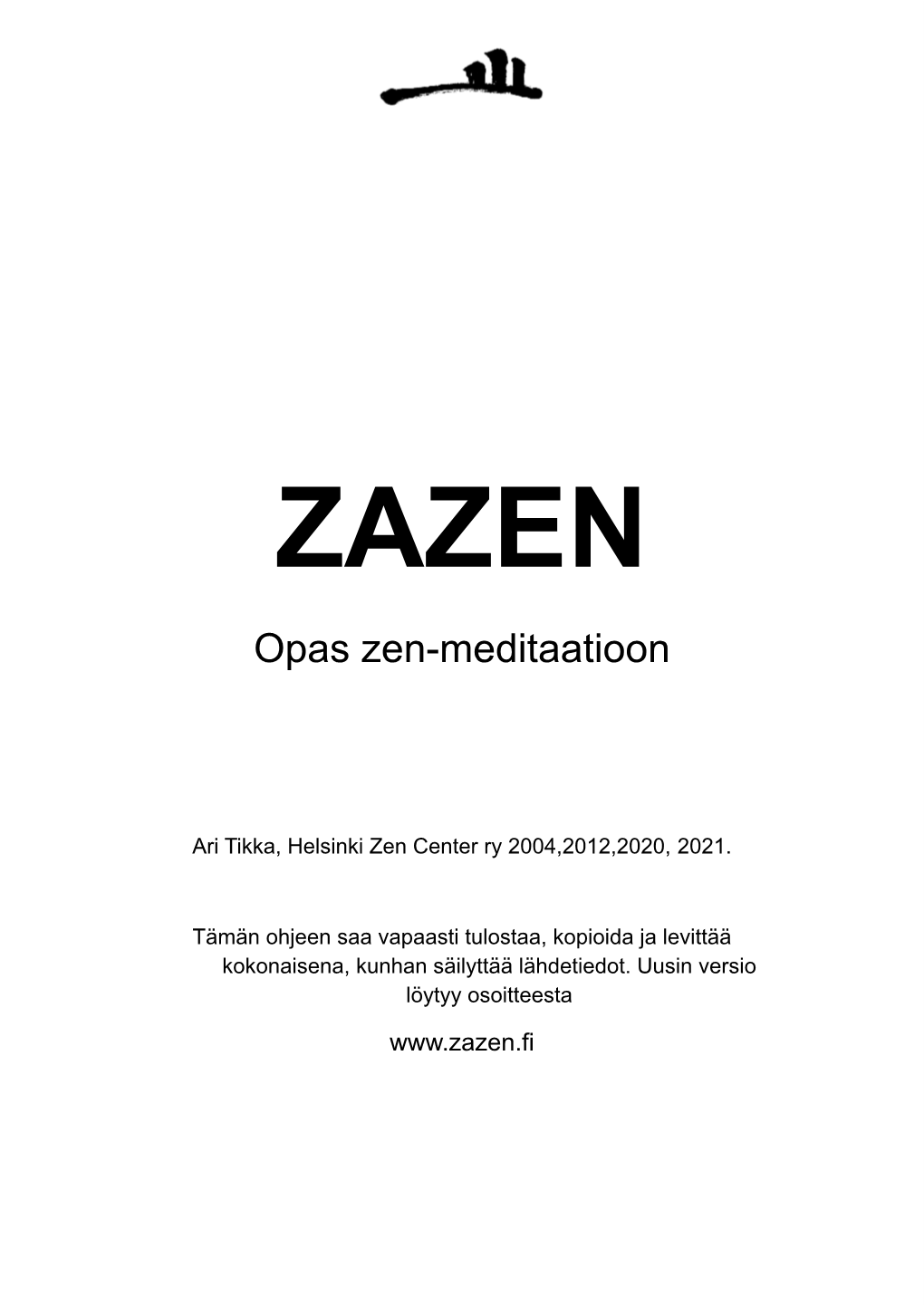 Zazen – Opas Zen-Meditaatioon