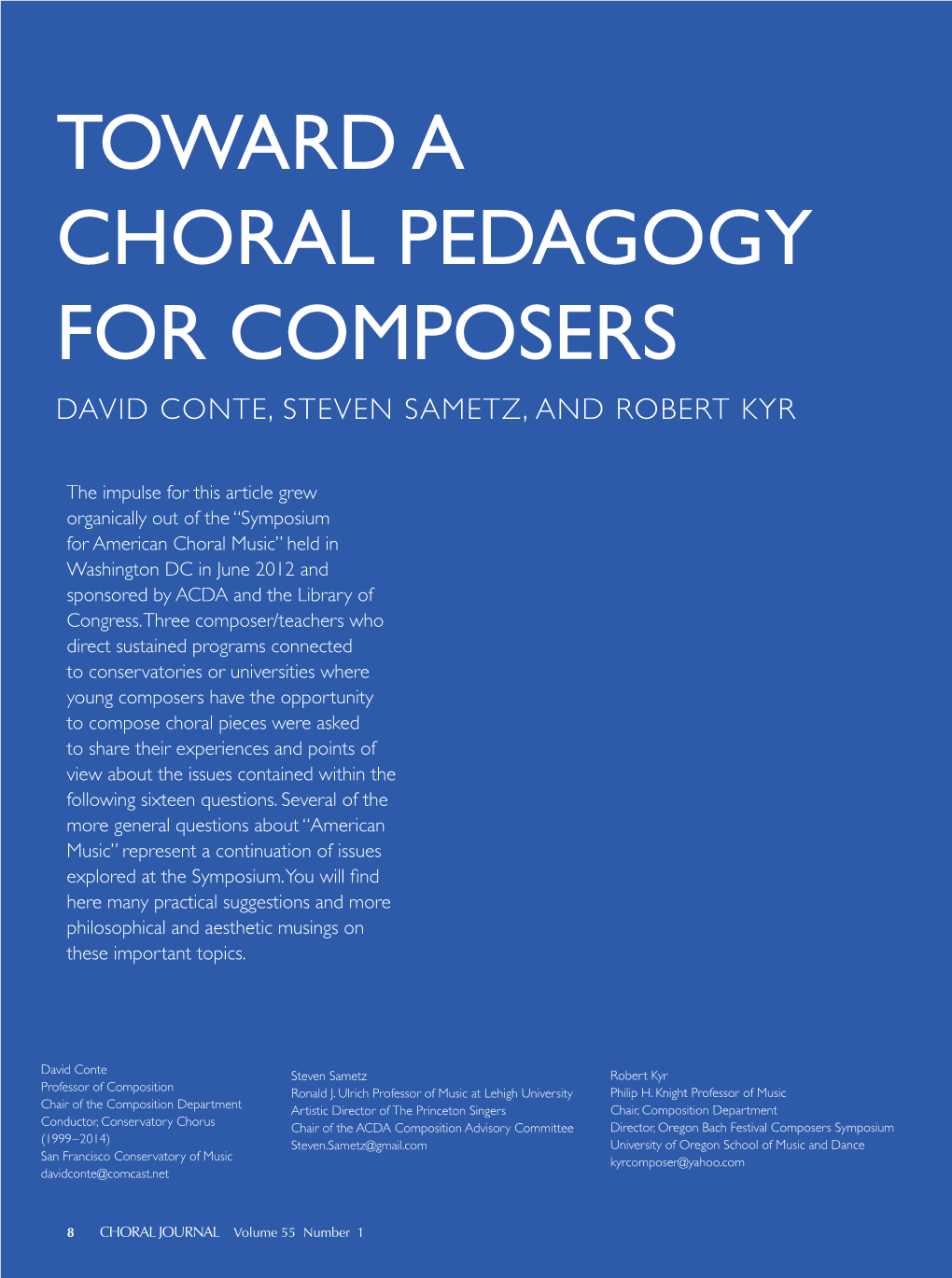 Toward a Choral Pedagogy for Composers David Conte, Steven Sametz, and Robert Kyr