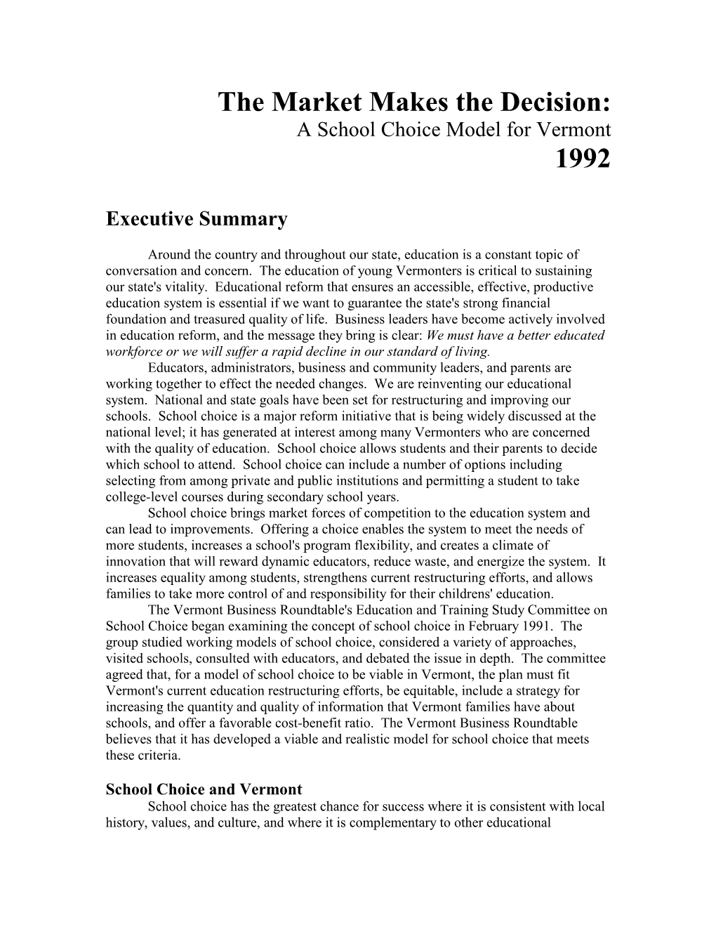 The Market Makes the Decision: a School Choice Model for Vermont 1992