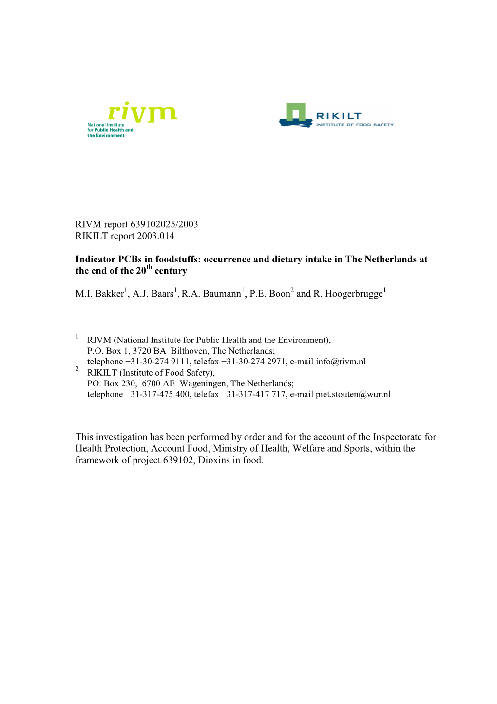 RIVM Report 639102025 Indicator Pcbs in Foodstuffs: Occurrence and Dietary Intake in the Netherlands at the End of the 20Th Cent