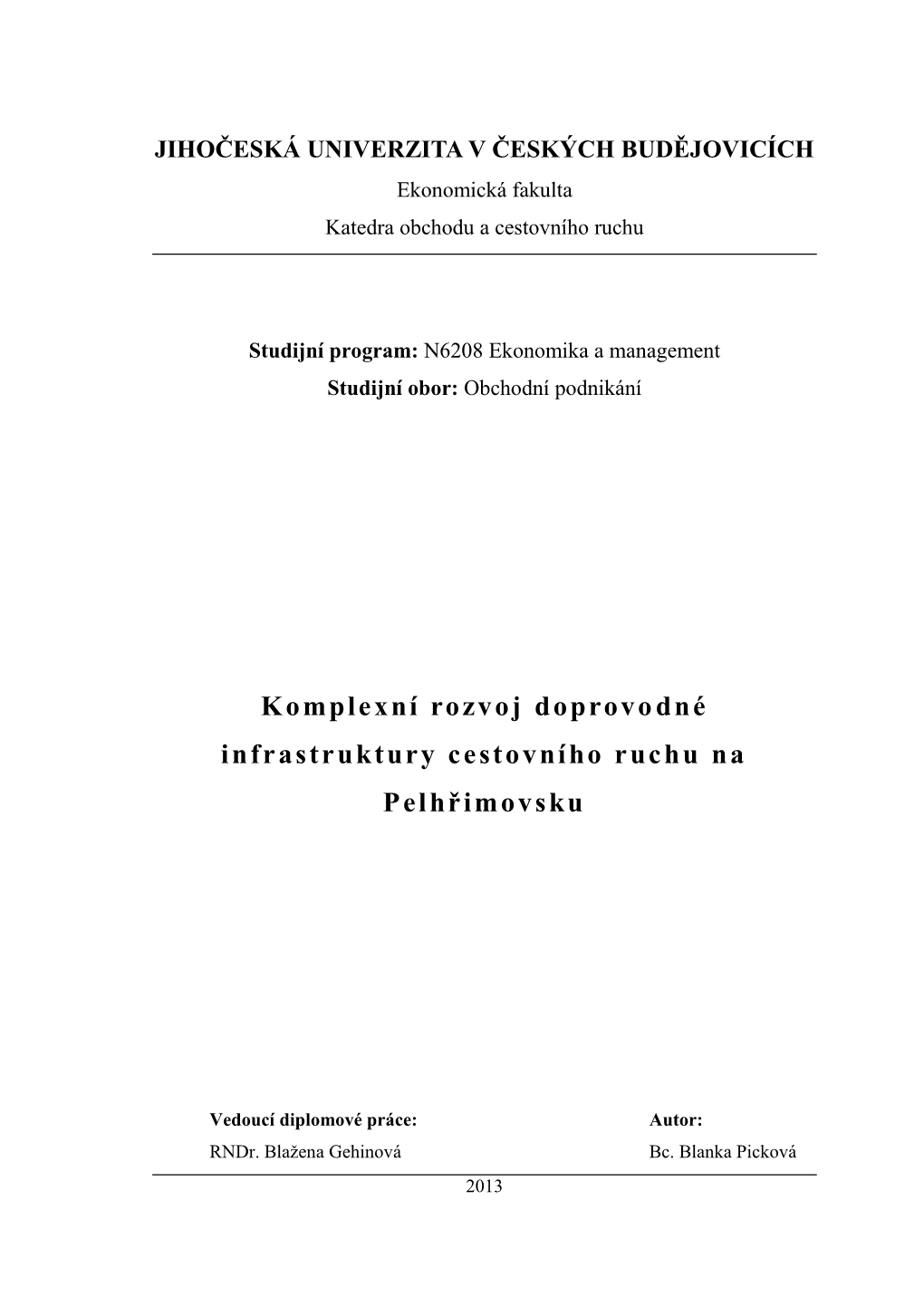 Komplexní Rozvoj Doprovodné Infrastruktury Cestovního Ruchu Na