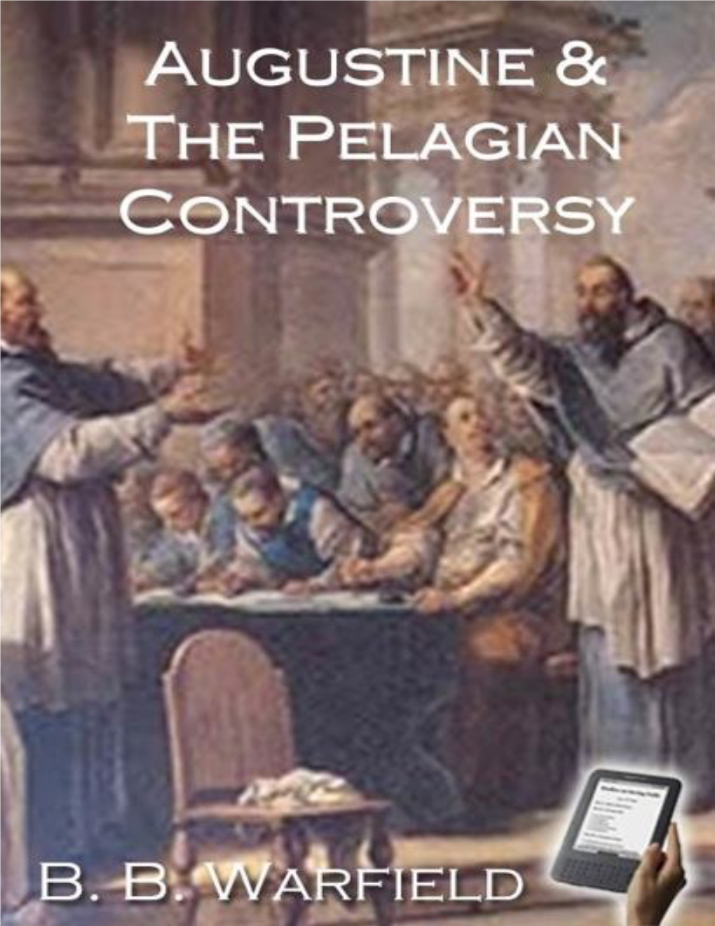 Augustine & the Pelagian Controversy