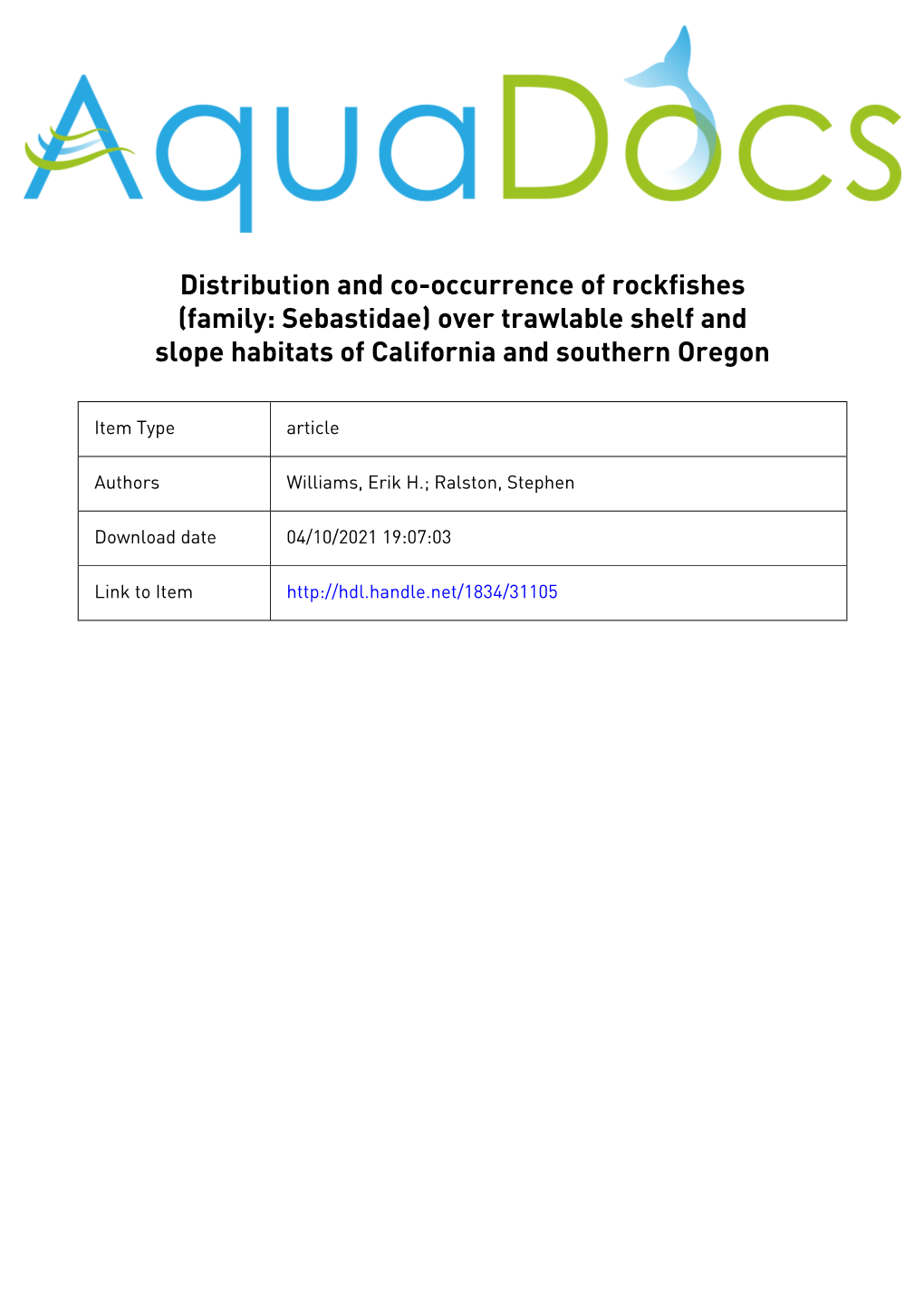 Distribution and Co-Occurrence of Rockfishes (Family: Sebastidae) Over Trawlable Shelf and Slope Habitats of California and Southern Oregon