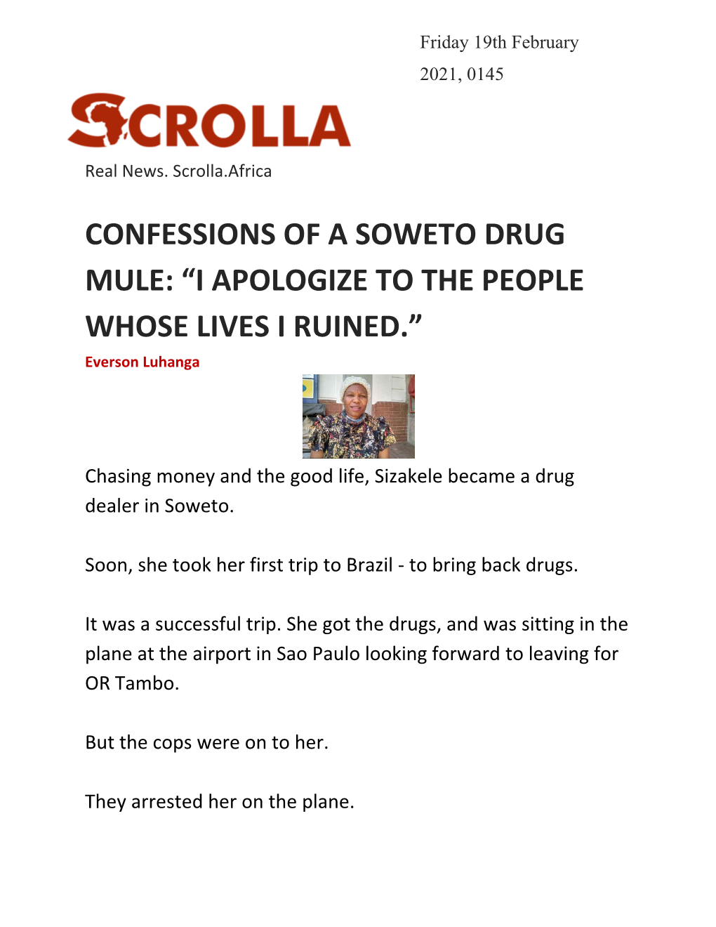 CONFESSIONS of a SOWETO DRUG MULE: “I APOLOGIZE to the PEOPLE WHOSE LIVES I RUINED.” Everson Luhanga