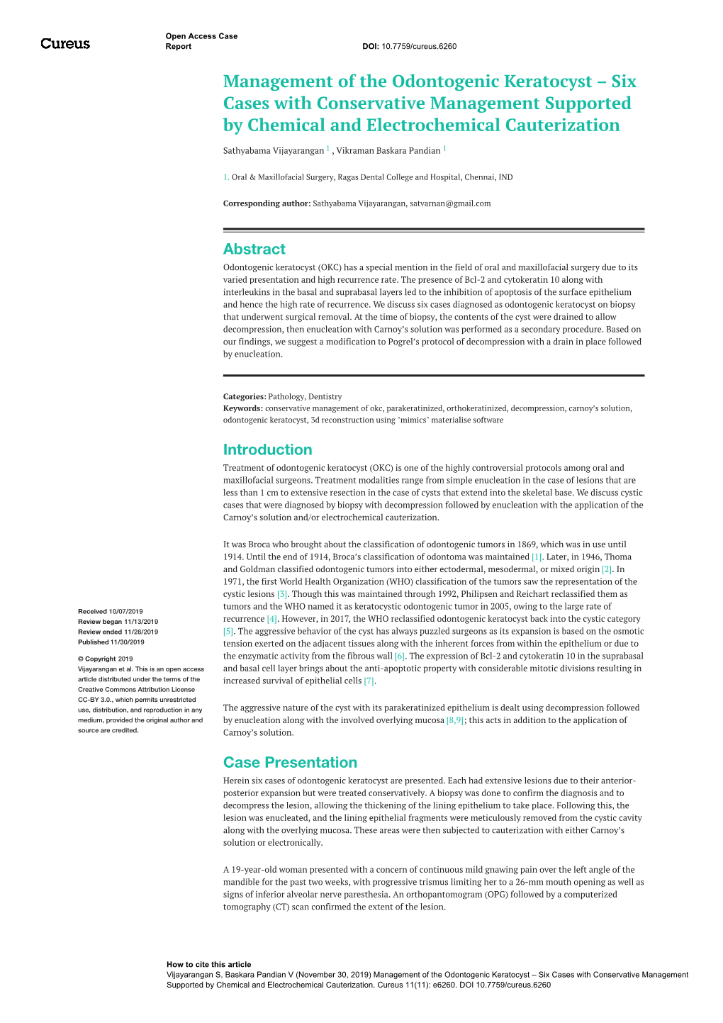 Management of the Odontogenic Keratocyst – Six Cases with Conservative Management Supported by Chemical and Electrochemical Cauterization