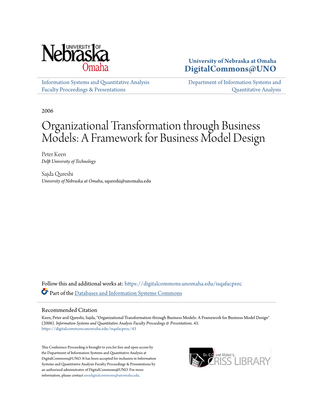 Organizational Transformation Through Business Models: a Framework for Business Model Design Peter Keen Delft Nu Iversity of Technology