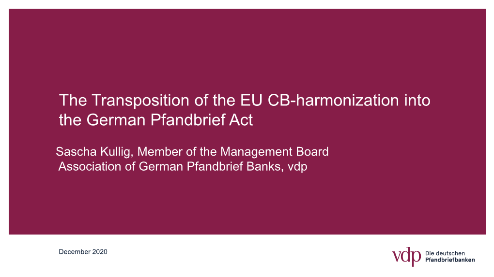 The Transposition of the EU CB-Harmonization Into the German Pfandbrief Act