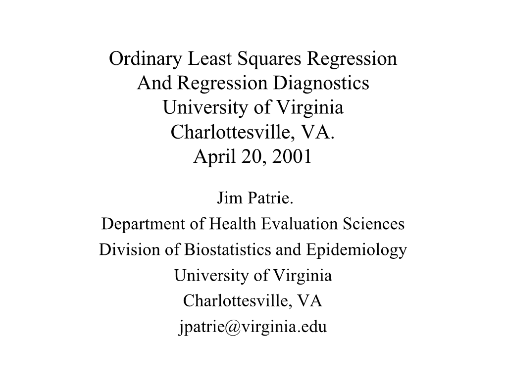 Ordinary Least Squares Regression and Regression Diagnostics University of Virginia Charlottesville, VA