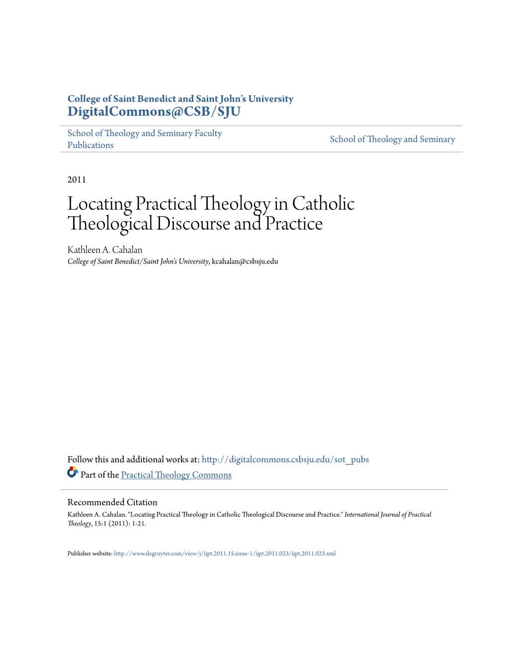 Locating Practical Theology in Catholic Theological Discourse and Practice Kathleen A