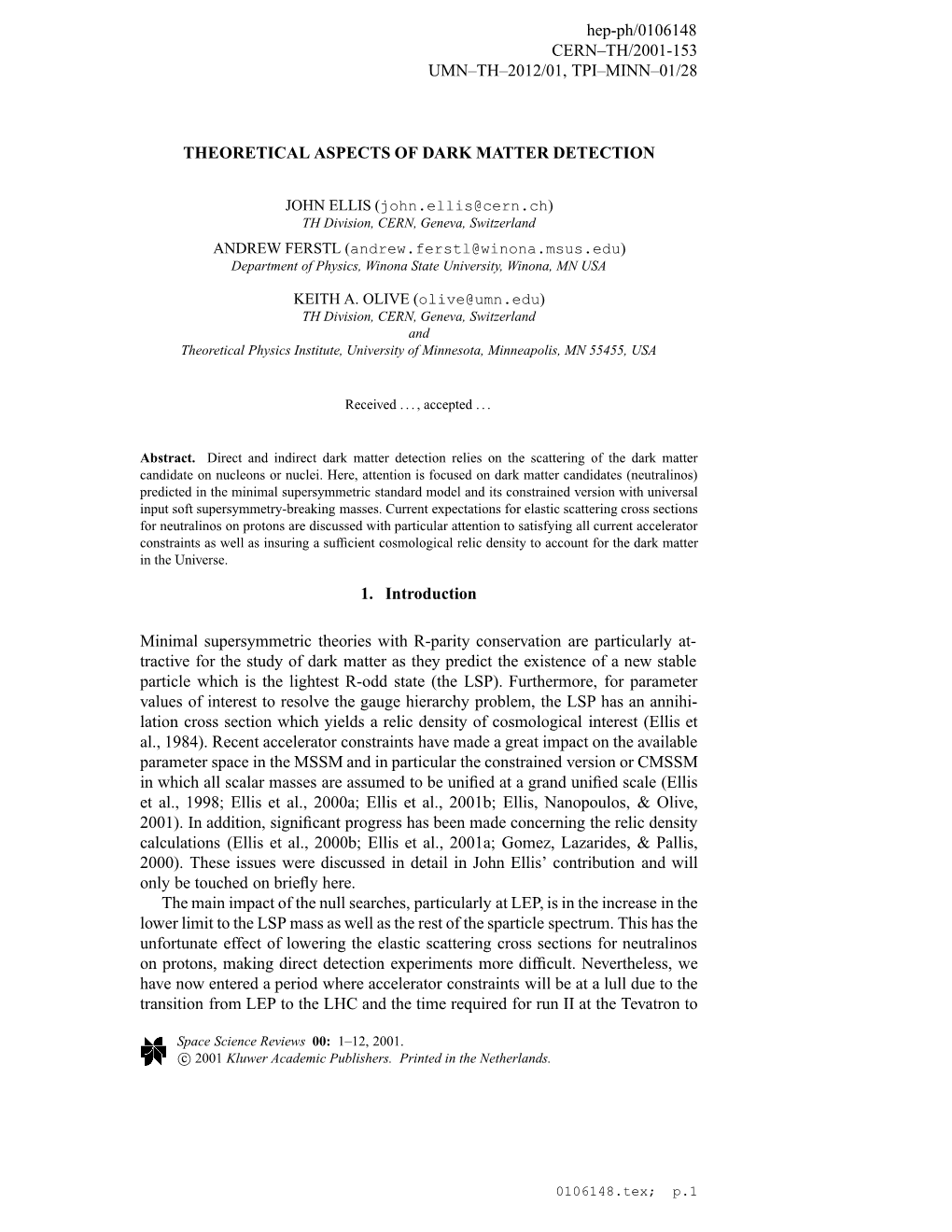 THEORETICAL ASPECTS of DARK MATTER DETECTION Hep-Ph