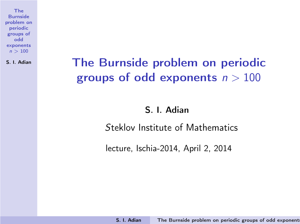 The Burnside Problem on Periodic Groups of Odd Exponents N &gt;