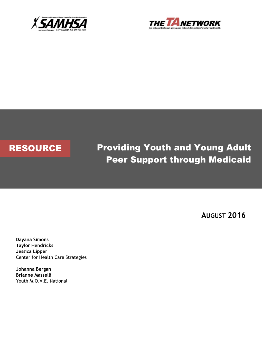 Providing Youth and Young Adult Peer Support Through Medicaid 2 Contents
