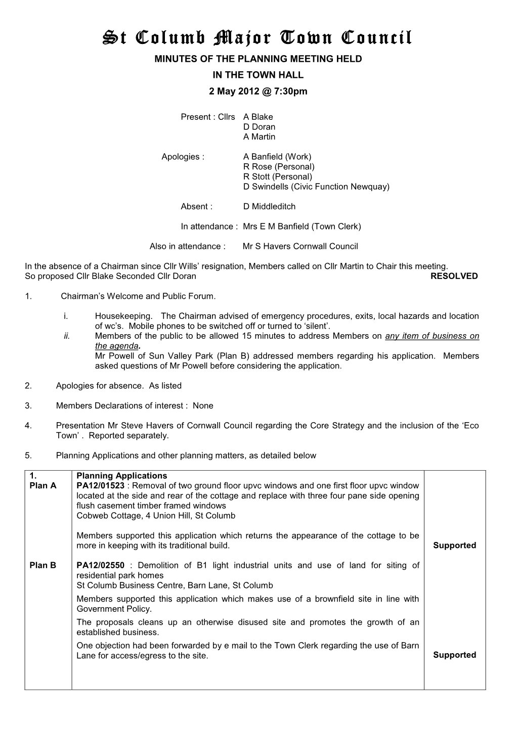 St Columb Major Town Council MINUTES of the PLANNING MEETING HELD in the TOWN HALL 2 May 2012 @ 7:30Pm