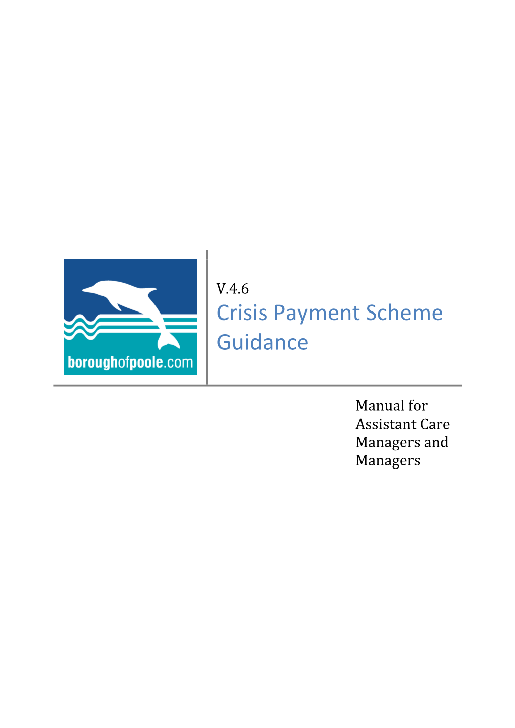 Crisis Payment Scheme Guidance