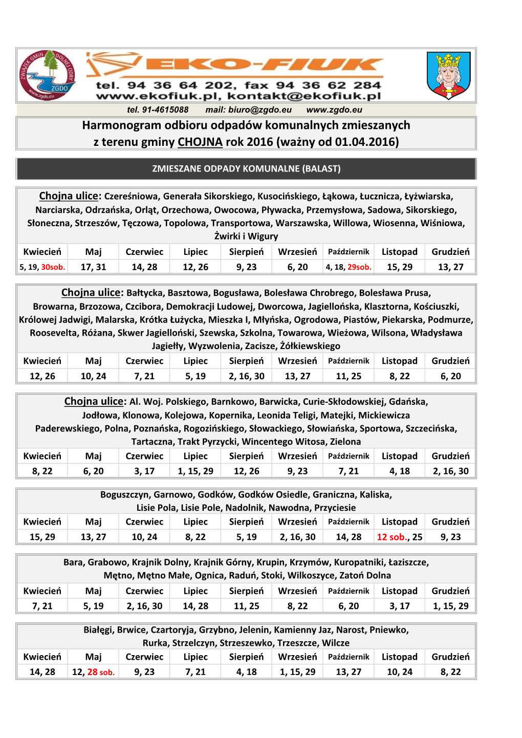 Harmonogram Odbioru Odpadów Komunalnych Zmieszanych Z Terenu Gminy CHOJNA Rok 2016 (Ważny Od 01.04.2016)