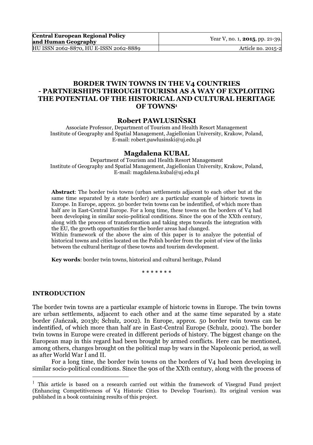 Border Twin Towns in the V4 Countries - Partnerships Through Tourism As a Way of Exploiting the Potential of the Historical and Cultural Heritage of Towns1