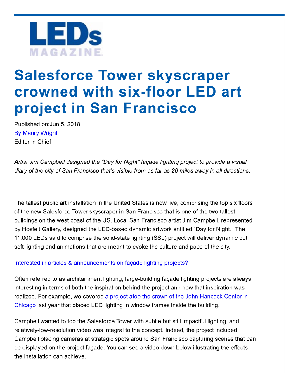 Salesforce Tower Skyscraper Crowned with Six-Floor LED Art Project in San Francisco Published On:Jun 5, 2018 by Maury Wright Editor in Chief