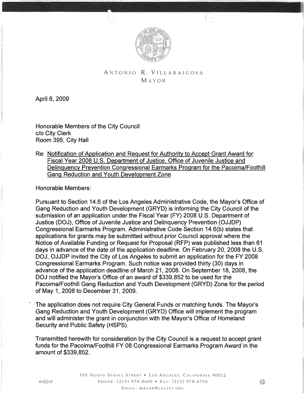 April 6, 2009 Honorable Members of the City Council C/O City Clerk