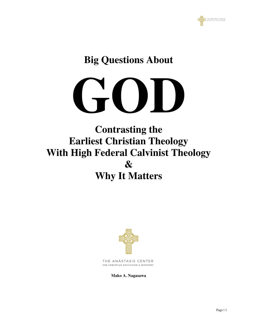 Big Questions About God: Contrasting Early and Reformed Theologies