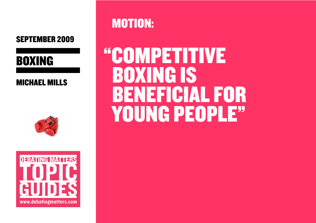 “Competitive Boxing Is Beneficial for Young People” the Boxing Debate in Context 2 of 7 NOTES