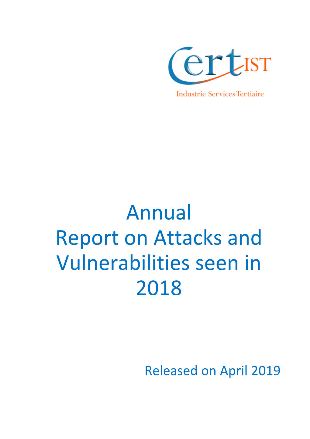 Annual Report on Attacks and Vulnerabilities Seen in 2018