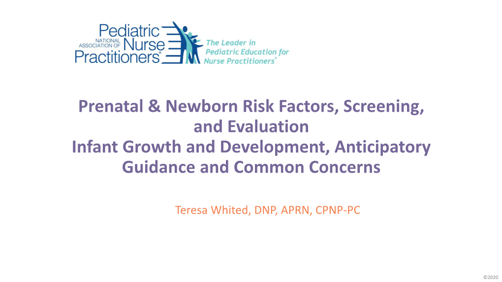 Prenatal & Newborn Risk Factors, Screening, and Evaluation Infant