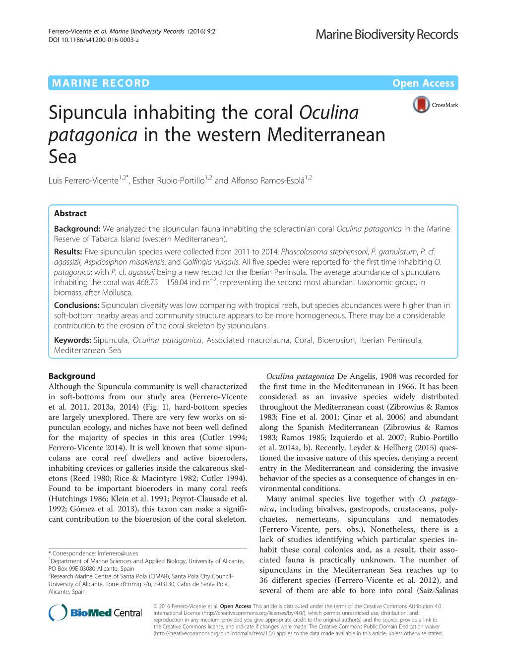 Sipuncula Inhabiting the Coral Oculina Patagonica in the Western Mediterranean Sea Luis Ferrero-Vicente1,2*, Esther Rubio-Portillo1,2 and Alfonso Ramos-Esplá1,2